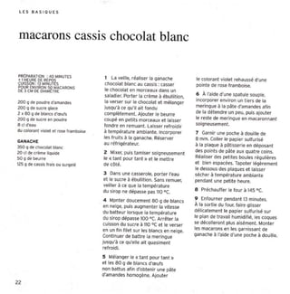 L E S BASIOUES




 macarons cassis chocolat blanc

PRtPARATION : 40 '-lINUTES
+ 1 HEURE Of REPOS                     1 La veille, réal iser la ganache              le colorant violet rehaussé d'une
CUISSON : 13 MINUTES                   chocolat blanc au cassis : casser              pointe de rose framboi se.
POUR ENVIRON 50 "'ACARONS
DE 3 C'-l OE OlA"'ËTRE                le chocol at en morceaux dans un
                                       saladier, Port er la crè me à ébulli t ion,   6 À l'aide d'une spat ule souple,
200 9 de poudre d'aman des            la verser sur le chocolat et mélanger          incorporer enviro n un t iers de la
20 0 g de sucre glace                 jusqu'à ce Qu'i l ait fondu                    meri ngue à la pate d'amandes afin
2 ~ 8 0 g de blancs d'œu fs           complèt ement. Ajouter le beurre               de la déte ndre un peu. puis ajouter
200 g de sucre en poudre              coupé en petits morceaux et laisser            le reste de mer ingue en macaronnant
8 cl d'eau                            fondre en remuant. Laisser ref roidir          soigneusement.
du cclcreot vcret el rose framboise   à températ ure ambiante. Incorporer             7 Garnir une poche à douill e de
                                      les fr uits à la ganache. Réserver             8 mm, Coller le papier sulfurisé
GA NACHE
                                      au réfrigérateur.                              à la plaque à pâtisserie en déposant
350 g de choc olal blanc
20 cl d,e crème liquid e              2 Mixer, puis tamiser soigneusement            des poin ts de pâte aux Quat re coins.
50 9 de beurre                        le « tan t pour tan t » et le mett re          Réaliser des pet ites boules régulières
125 g de cassis frais ou sur gelé     de côté,                                       et bien espacées. Tapoter légèrement
                                                                                     le dessous des plaques et laisser
                                      3 Dans une casserole, port er l'eau            sécher à températ ure am biante
                                      et le sucre à ébulli t ion. Sans remuer,       pendant une petite heure.
                                      veiller à ce Que la température
                                      du sirop ne dépasse pas 110 oc.                8 Préchauffer le four à 145 oC.

                                       4 M.ont er doucement 80 g de blancs           9 Enfou rner pendant 13 minutes.
                                      en neige, pui s augmenter la vitesse           À la sor tie du four, faire glisser
                                      du batt eur lorsque la t empérature            délicat ement le papier sulf urisé sur
                                      du sirop dépasse 100 sc . Arrê ter la          le plan de t ravail humidi f ié, les coques
                                      cui sson du sucre à 110 " C et le verser       se décolleront plus aisément. Mont er
                                      en un fin filet sur les blancs en neige.       les macarons en les garnissant de
                                      Continue r de battre la mer ingue              ganache à l'aide d'une poche à douille.
                                      jusqu'à ce Q  u'elle ait Quasiment
                                      ref roi di.

                                      5 Mélanger le « t ant pour t ant »
                                      et les 8 0 9 de blancs d'œufs
                                      non battus afi n d'obtenir une pâte
                                      d'amandes homogène. Ajouter
22
 