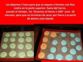 Las dejamos 1 hora para que se sequen y formen una fina costra en la parte superior, fuera del horno, pasado el tiempo, los llevamos al horno a 160º unos 10 minutos, para que se terminen de secar por fuera y la parte de dentro este blanda