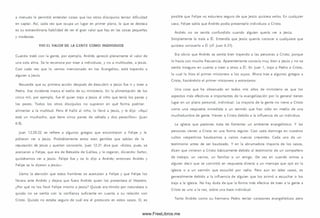 a menudo le permitió entender cosas que los otros discípulos tenían dificultad
en captar. Así, cada vez que ocupa un lugar en primer plano, lo que se destaca
es su extraordinaria habilidad de ver el gran valor que hay en las cosas pequeñas
y m odestas.
VIO EL VALOR DE LA G EN TE COM O INDIVIDUOS
Cuando trató con la gente, por ejem plo, Andrés apreció plenamente el valor de
una sola alm a. Se le reconoce por traer a individuos, y no a m ultitudes, a Jesús.
Casi cada vez que lo vem os mencionado en los Evangelios, está trayendo a
alguien a Jesús.
Recuerde que su prim era acción después de descubrir a Jesús fue ir y traer a
Pedro. Ese incidente marca el estilo de su m inisterio. En la alim entación de los
cinco m il, por ejem plo, fue él quien trajo a Jesús al niño que tenía los panes y
los peces. Todos los otros discípulos no supieron en qué form a podrían
alimentar a la m ultitud. Pero él halló al niño, lo llevó a Jesús, y le dijo: «Aquí
está un m uchacho, que tiene cinco panes de cebada y dos pececillos» (Juan
6.9).
Juan 12.20-22 se refiere a algunos griegos que encontraron a Felipe y le
pidieron ver a Jesús. Probablemente estos eran gentiles que sabían de la
reputación de Jesús y querían conocerlo. Juan 12.21 dice que: «Estos, pues, se
acercaron a Felipe, que era de Betsaida de Galilea, y le rogaron, diciendo: Señor,
quisiéram os ver a Jesús. Felipe fue y se lo dijo a Andrés; entonces Andrés y
Felipe se lo dijeron a Jesús».
Llama la atención que estos hombres se acercaran a Felipe y que Felipe los
llevara ante Andrés y dejara que fuera Andrés quien los presentara al Maestro.
¿Por qué no los llevó Felipe m ism o a Jesús? Q uizás era tím ido por naturaleza o
quizás no se sentía con la confianza suficiente en cuanto a su relación con
Cristo. Q uizás no estaba seguro de cuál era el protocolo en estos casos. O, es
posible que Felipe no estuviera seguro de que Jesús quisiera verlos. En cualquier
caso, Felipe sabía que Andrés podía presentarle individuos a Cristo.
Andrés no se sentía confundido cuando alguien quería ver a Jesús.
Sim plemente lo traía a Él. Entendía que Jesús querría conocer a cualquiera que
quisiera conocerlo a Él (cf. Juan 6.37).
Era obvio que Andrés se sentía bien trayendo a las personas a Cristo, porque
lo hacía con mucha frecuencia. Aparentemente conocía muy bien a Jesús y no se
sentía inseguro en cuanto a traer a otros a Él. En Juan 1, trajo a Pedro a Cristo,
lo cual lo hizo el prim er m isionero a los suyos. Ahora trae a algunos griegos a
Cristo, haciéndolo el prim er m isionero a extranjeros.
Una cosa que he observado en todos mis años de m inisterio es que los
aspectos más efectivos e importantes de la evangelización por lo general tienen
lugar en un plano personal, individual. La mayoría de la gente no viene a Cristo
como una respuesta inmediata a un sermón que han oído en medio de una
m uchedum bre de gente. Vienen a Cristo debido a la influencia de un individuo.
La iglesia que pastoreo trata de fom entar un ambiente evangelístico. Y las
personas vienen a Cristo en una forma regular. Casi cada domingo en nuestros
cultos vespertinos bautizam os a varios nuevos creyentes. Cada uno da un
testim onio antes de ser bautizado. Y en la abrumadora mayoría de los casos,
dicen que vinieron a Cristo básicamente debido al testim onio de un com pañero
de trabajo, un vecino, un fam iliar o un amigo. De vez en cuando oím os a
alguien decir que se convirtió en respuesta directa a un m ensaje que oyó en la
iglesia o a un serm ón que escuchó por radio. Pero aun en tales casos, es
generalmente debido a la influencia de alguien que los animó a escuchar o los
trajo a la iglesia. No hay duda de que la form a más efectiva de traer a la gente a
Cristo es uno a la vez, sobre una base individual.
Tanto Andrés com o su herm ano Pedro tenían corazones evangelísticos pero
www.FreeLibros.me
 