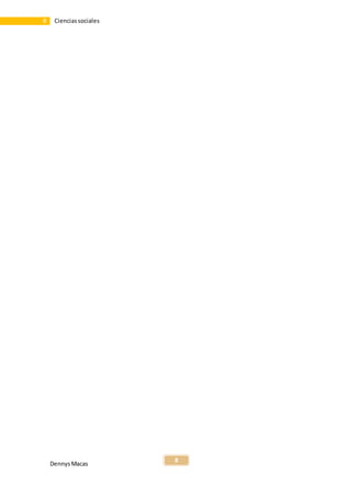 DennysMacas
8
8 Cienciassociales
 