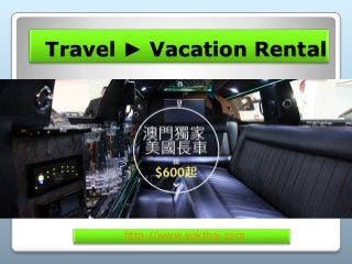 Travel ► Vacation Rental
http://www.kokthai.com
 