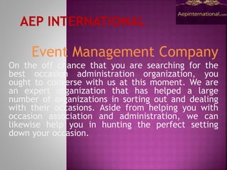 Event Management Company
On the off chance that you are searching for the
best occasion administration organization, you
ought to converse with us at this moment. We are
an expert organization that has helped a large
number of organizations in sorting out and dealing
with their occasions. Aside from helping you with
occasion association and administration, we can
likewise help you in hunting the perfect setting
down your occasion.
 