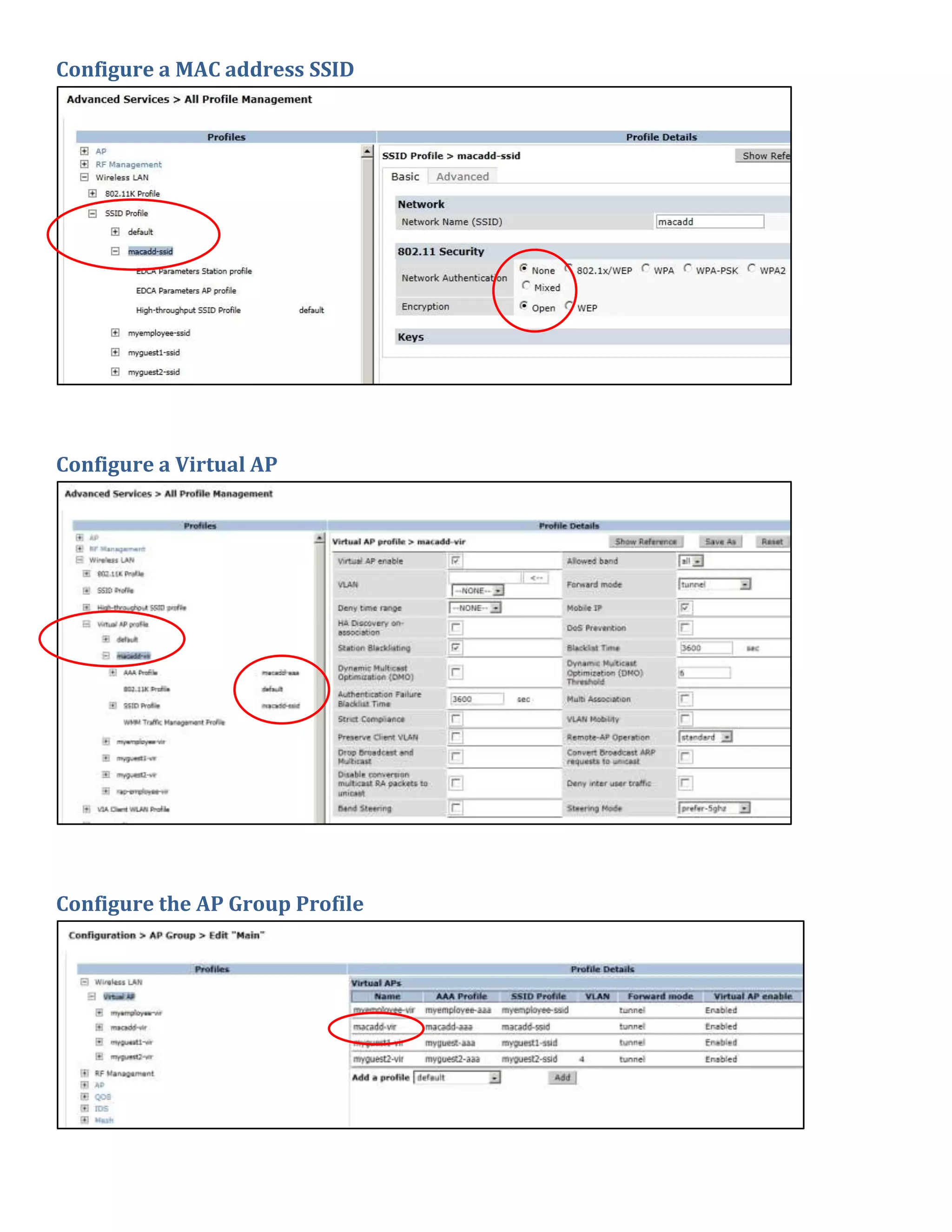 Configure a MAC address SSID
Configure a Virtual AP
Configure the AP Group Profile
 