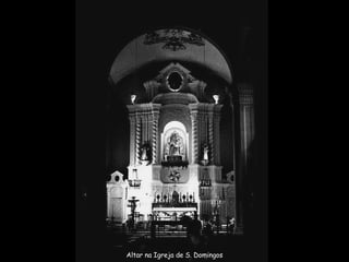 Altar na Igreja de S. Domingos 