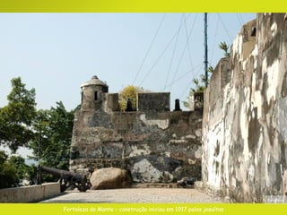 Fortaleza do Monte – construção iniciou em 1917 pelos jesuítas Foto:Nic o 