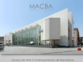 Macba Museo de Arte Contemporáneo de Barcelona 
