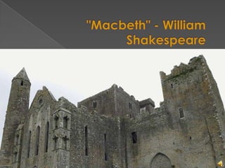 "Macbeth" - William Shakespeare 