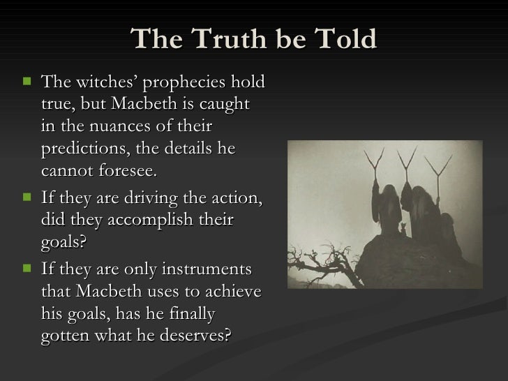 how does macbeth feel about his new prophecies from the witches Witches effect in macbeth because of his ambition and the influence of his wife and the witches prophecies macbeth’s actions lead to his downfall. how does macbeth feel about his new prophecies from the witches Witches effect in macbeth because of his ambition and the influence of his wife and the witches prophecies macbeth’s actions lead to his downfall.