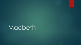 Macbeth
 