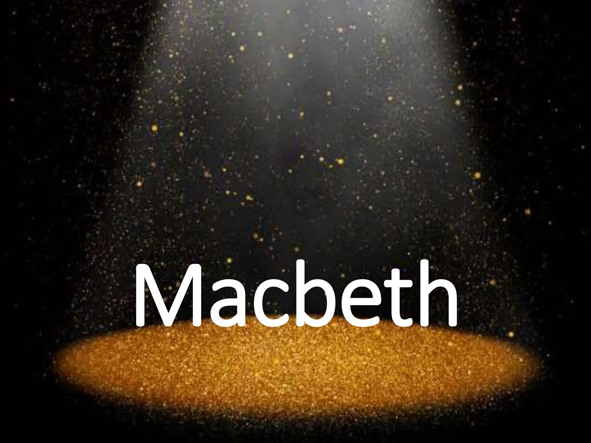 Macbeth by William Shakespeare 's tragedy | PPT