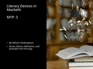 Exploring Literary Devices in Shakespeare's Macbeth: Definitions and ...