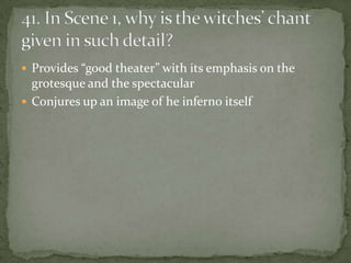  Provides “good theater” with its emphasis on the
  grotesque and the spectacular
 Conjures up an image of he inferno itself
 