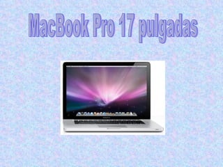 MacBook Pro 17 pulgadas 