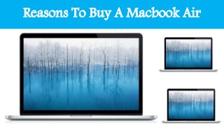 Reasons To Buy A Macbook Air
 