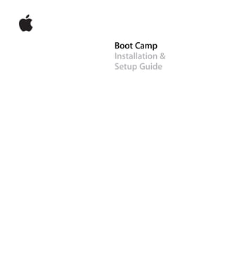 Boot Camp
Installation &
Setup Guide

 