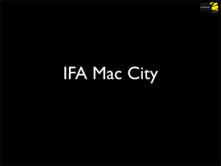 IFA Mac City
 