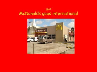 1967McDonalds goes international