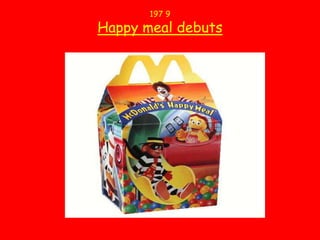 197 9Happy meal debuts