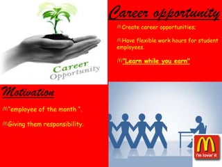 Growth opportunityReward both individual and team performanceCompensationOffer wage rates that are equitable and non-discriminatory in every locationCompetitive Compensation