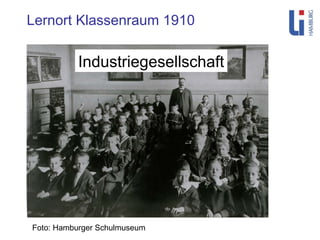 Foto: Hamburger Schulmuseum Lernort Klassenraum 1910 Industriegesellschaft 