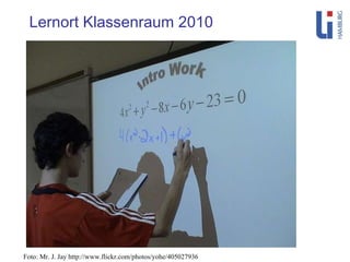 Foto: Mr. J. Jay http://www.flickr.com/photos/yohe/405027936 Lernort Klassenraum 2010 