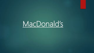 MacDonald’s
 