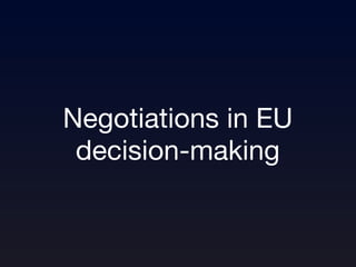 Negotiations in EU decision-making 
