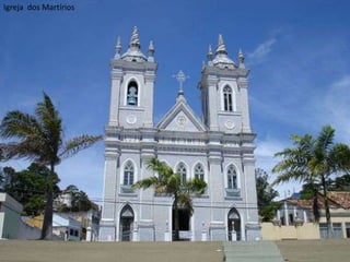 Igreja  dos Martírios