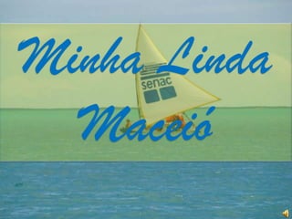 Minha Linda Maceió 