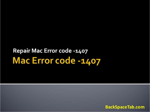 how-to-fix-mac-error-code-1407-1-638.jpg