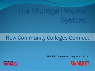 MACET Conference – August 11, 2011 