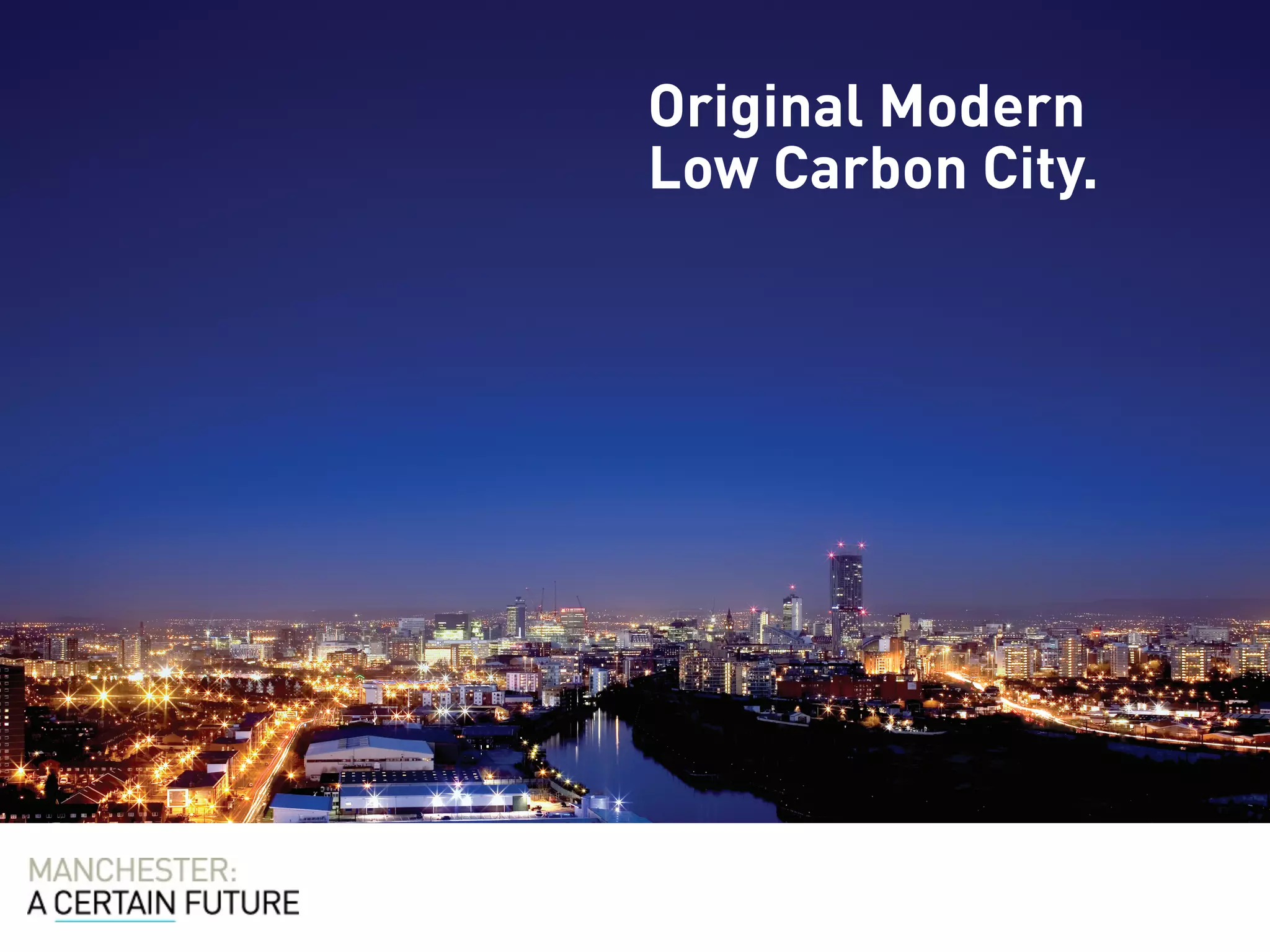 Original Modern
Low Carbon City.
 