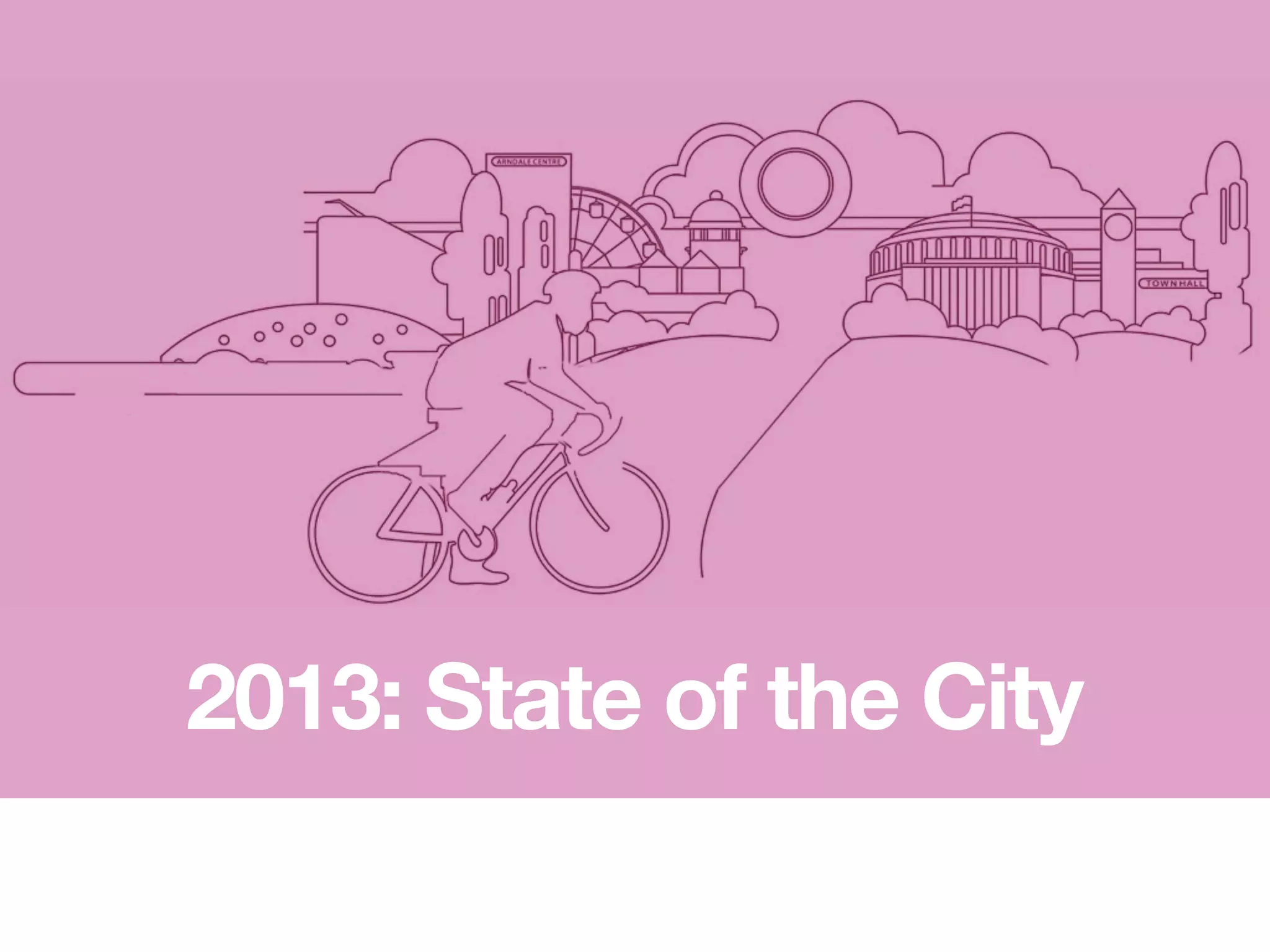2013: State of the City
 