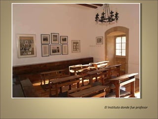 El Instituto donde fue profesor 