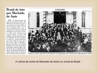 A notícia da morte de Machado de Assis no Jornal do Brasil
 
