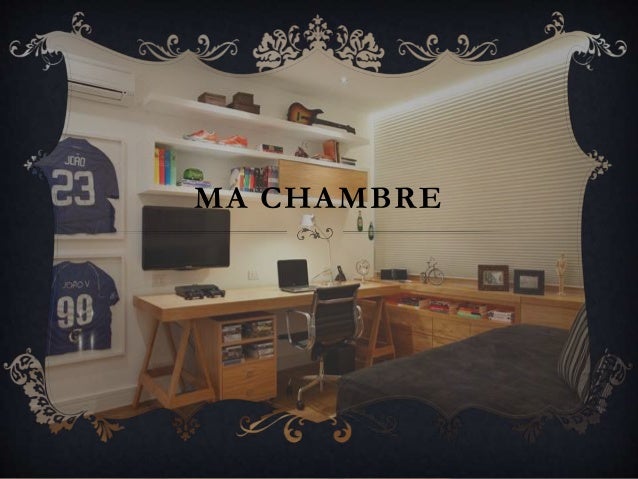 Ma chambre essay
