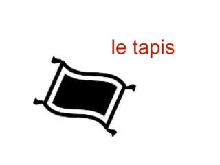 le tapis
 