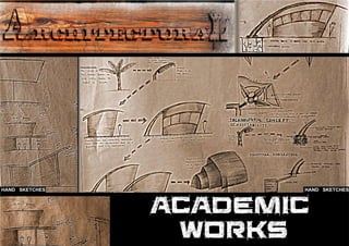 ACADEMIC
WORKS
HAND SKETCHES HAND SKETCHES
 