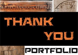 THANK
YOU
PORTFOLIO
 
