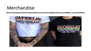 Merchandise
 