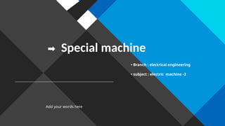 Machine Special Power Special Electrical Machines Overview.pptx