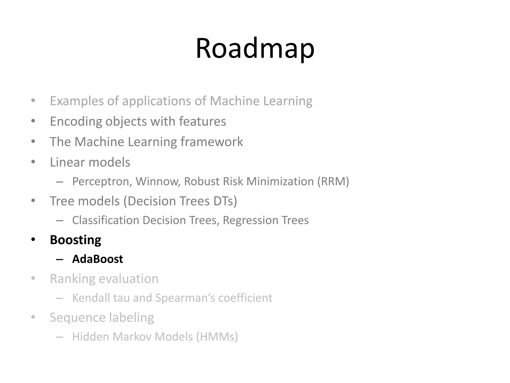 Entropy   (needed for describing how an attribute is selected.)




                                    1
Example                            0.9
                                   0.8
                                   0.7
                                   0.6
                                   0.5
                                   0.4
                                   0.3
                                   0.2
                                   0.1
                                    0
                                         0   0.2   0.4   0.6   0.8   1




                                                                     126
 