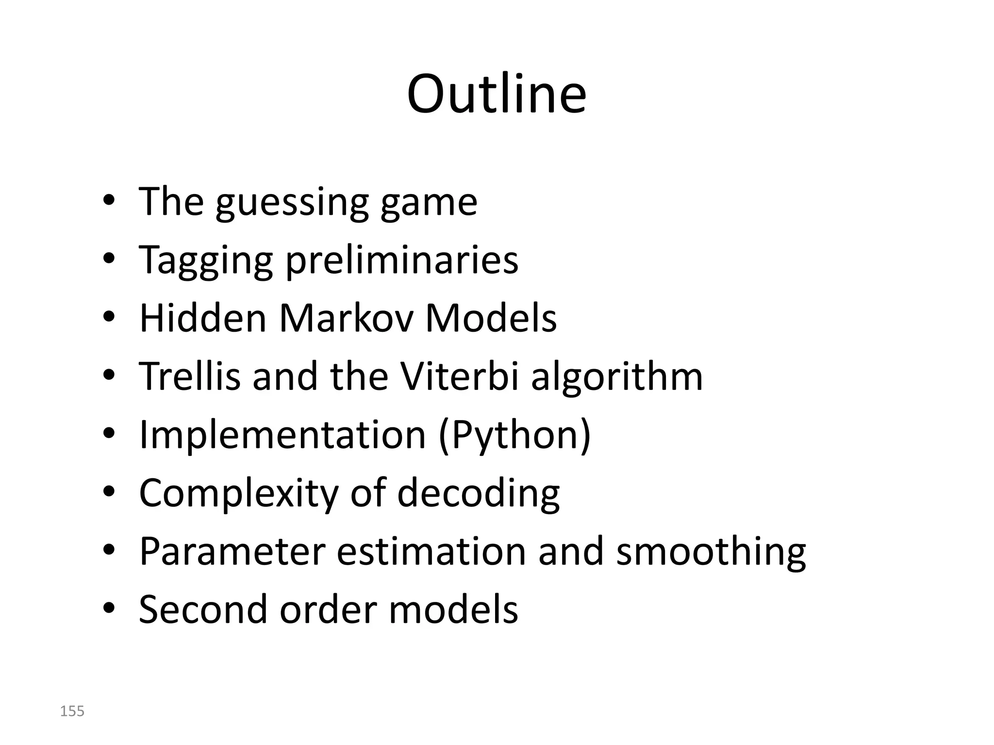 Spearman’s Coefficient
 Considers ranking differences for the same object:




                                                      a    a

                                                      b    c

                                                      c   b

Example:




                                                          155
 