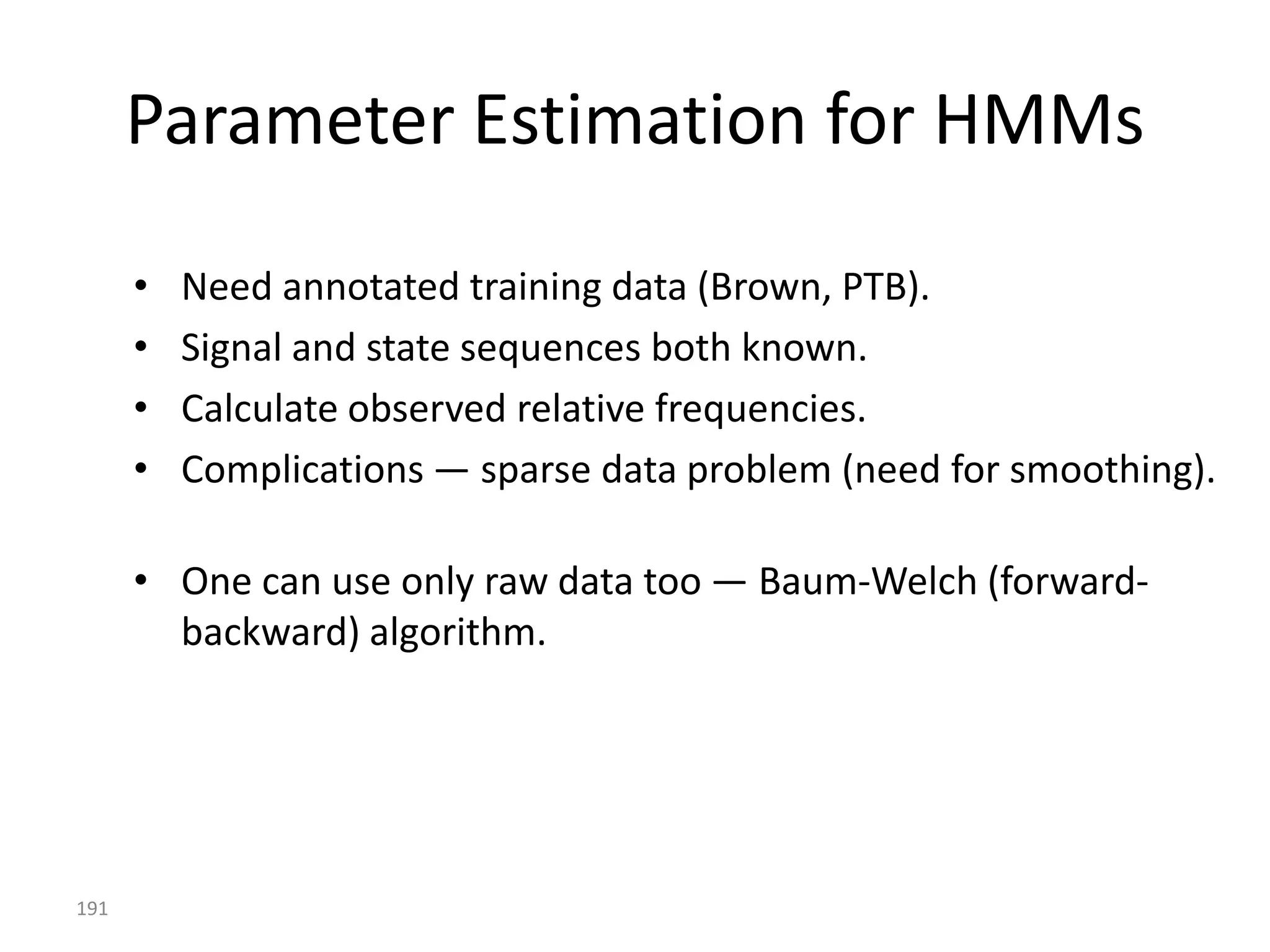 Graphical Model


      STATE       TAG           …


      OUTPUT      word




191
 