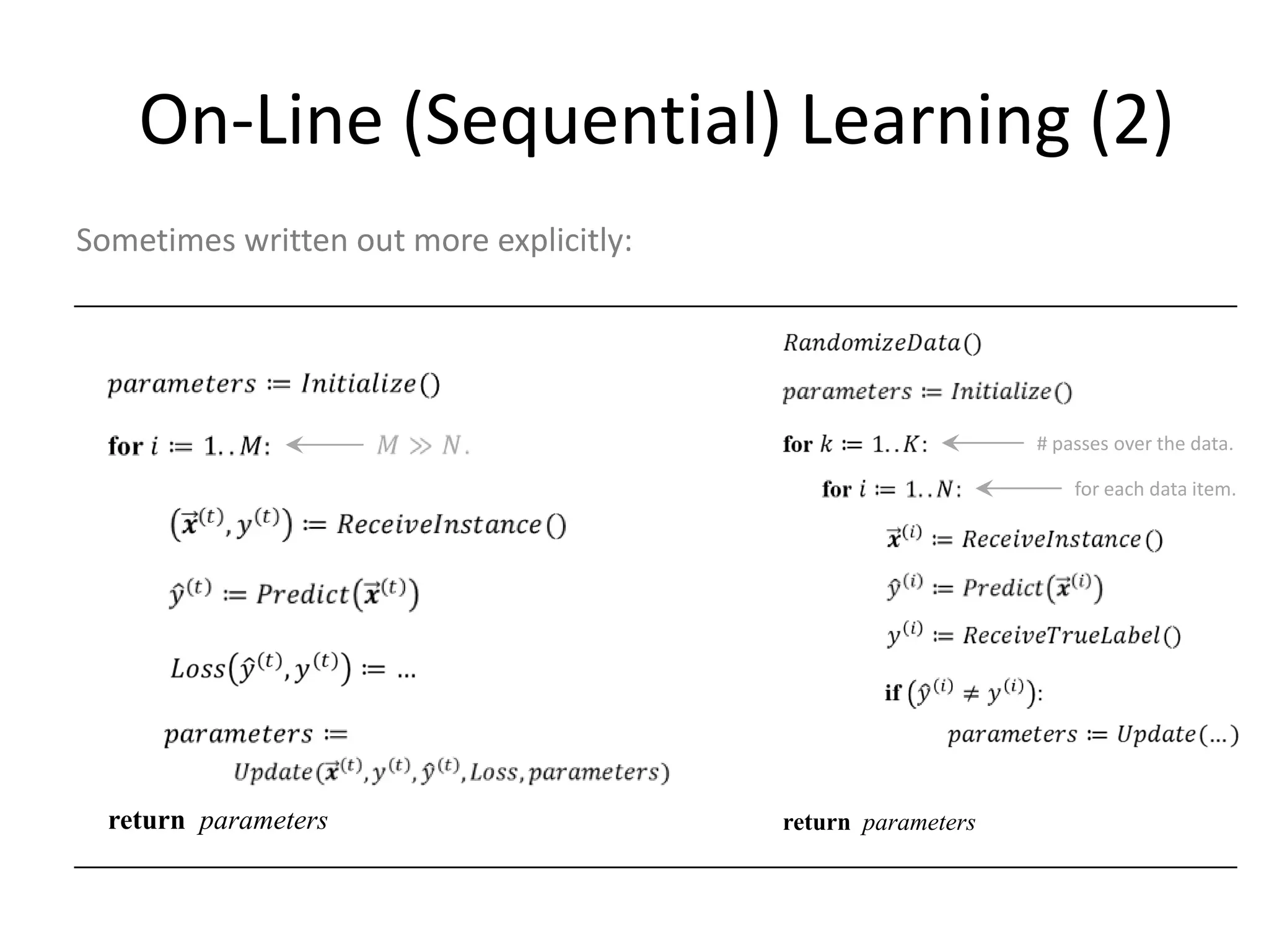 Roadmap
•   Examples of applications of Machine Learning
•   Encoding objects with features
•   The Machine Learning framework
•   Linear models
     – Perceptron, Winnow , Logistic Regression, Robust Risk Minimization (RRM)
• Tree models (Decision Trees DTs)
     – Classification Decision Trees, Regression Trees
• Boosting
     – AdaBoost
• Ranking evaluation
     – Kendall tau and Spearman’s coefficient
• Sequence labeling
     – Hidden Markov Models (HMMs)

                                                                                  59
 