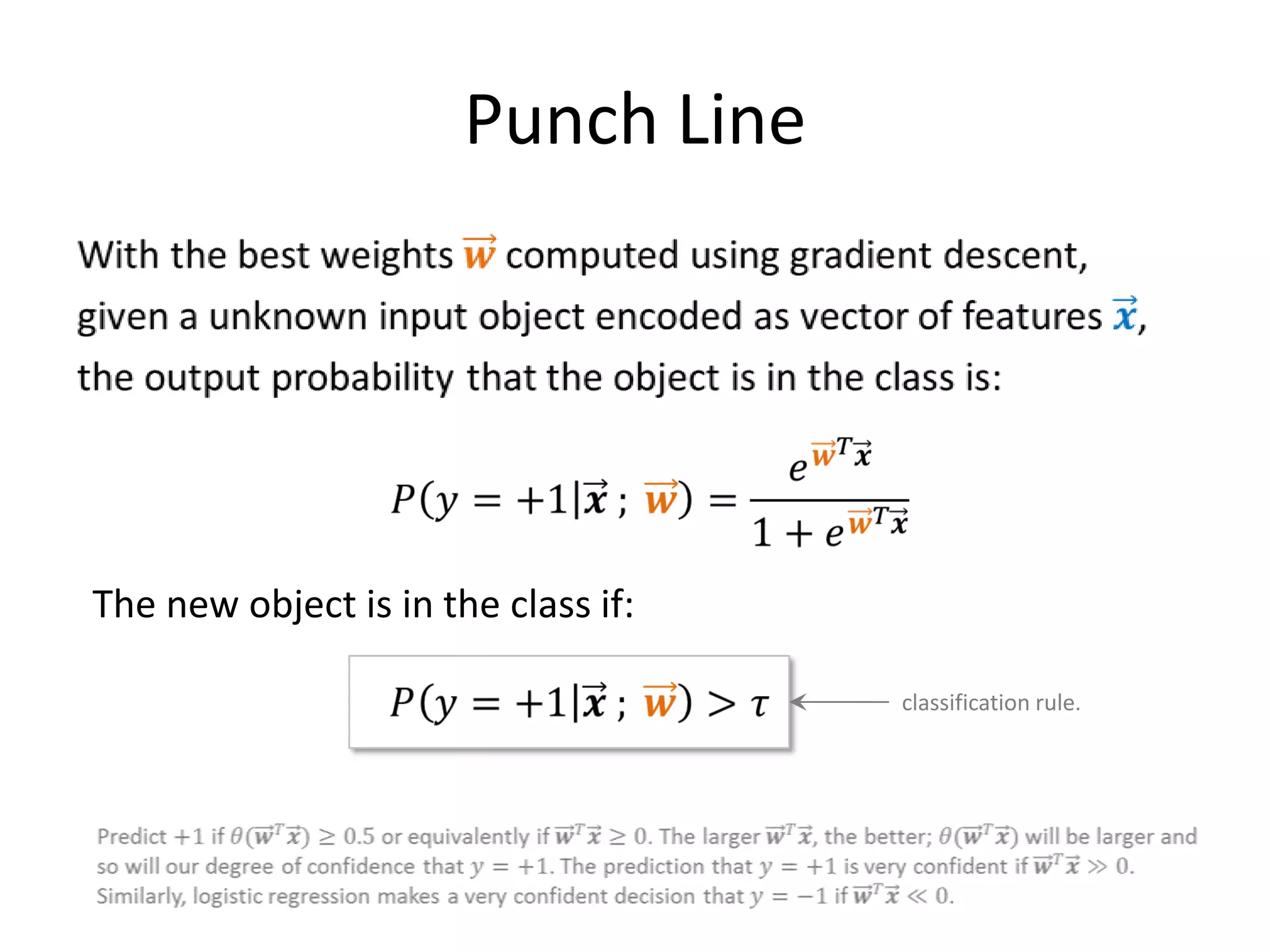 Dual Perceptron


                 (algorithm makes multiple passes over data.)




                 return parameters




Decision rule:
                                                        83
 