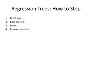 Decision Tree: Example
                                     (classification example with categorical features)




                                                                              Attribute/feature/predicate

                  Parents
                  Visiting
          Yes                 No                                              Value of the attribute


   Cinema                      Weather
                                                                              Branching factor depends on
                                                                              the number of possible values
          Sunny                Windy          Rainy                           for the attribute (as seen in the
                                                                              training set).
 Play                                                Stay in
tennis             Money

         Rich                 Poor                                            Predicted classes.

     Shopping                Cinema                                                                      125
 