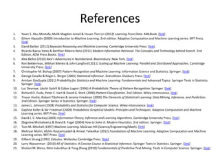 Kendall’s Tau Coefficient
Considers concordant/discordant pairs in two
rankings (each ranking w.r.t. the other):




                                               152
 