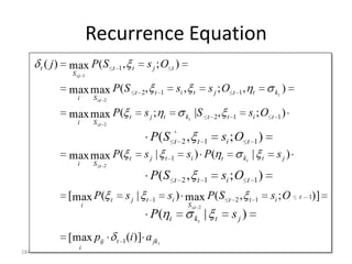 The “Standard” Model

      arg max P (T | W )
         T

                             P (W | T ) P (T )
                     arg max
                        T         P (W )
                     arg max P (W | T ) P (T )
                           T
                               n
                     arg max         P ( wi | ti ) P (ti | ti 1 )
                           T   i 1




184
 