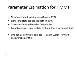 Graphical Model


      STATE       TAG           …


      OUTPUT      word




191
 